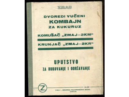 145134 dvoredi vuceni kombajn za kukuruz komusac zmaj 2km krunjar zmaj 2kr