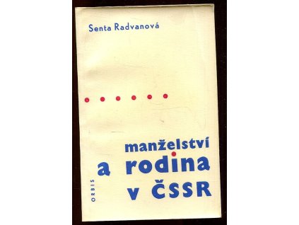 Manželství a rodina v ČSSR, Senta Radvanová, 1964