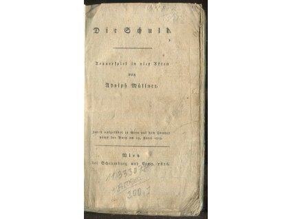 Die Schuld - Trauerspiel in Vier Akten, Adoplh Müllner, 1816