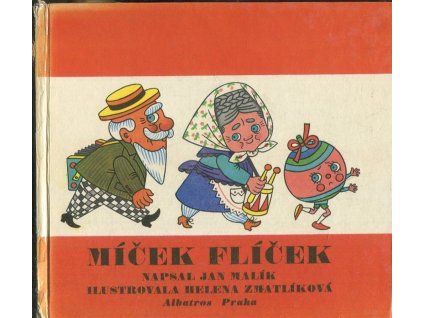 Míček Flíček - vyprávění pro nejmenší ke čtení i k poslechu, Jan Malík, 1973