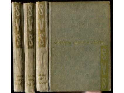 Srdce v zajetí + Srdce zabiják + Srdce zbabělé - románová trilogie, Otomar Schäfer, 1933