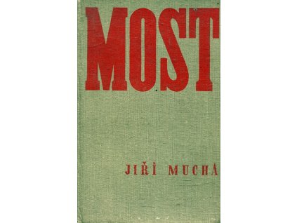 Most, Jiří Mucha, 1943