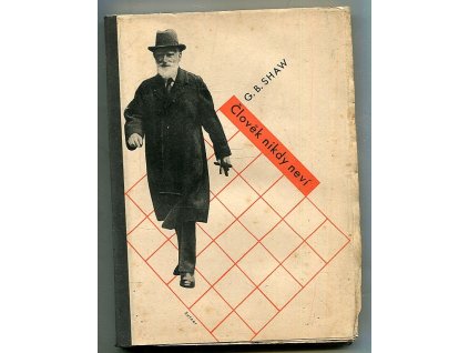 Člověk nikdy neví - OBÁLKA LADISLAV SUTNAR, Bernard Shaw, 1931