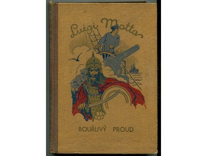 Bouřlivý proud, Luigi Motta, 1934