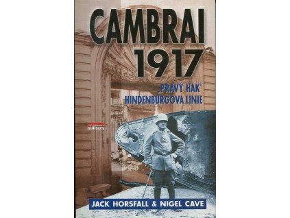 Cambrai 1917 - Pravý hák Hindenburgova linie