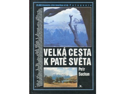 Velká cesta k patě světa, Petr Suchan, 1997