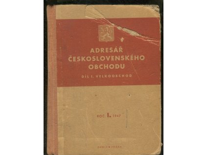 Adresář československého obchodu. Díl I, Velkoobchod, 1947