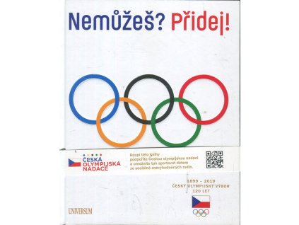 Nemůžeš? Přidej! Český olympijský výbor 120 let