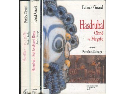 Román z Kartága 1-3 Hamilkar, Lev z písčin + Hannibal, Pod hradbami Říma + Hasdrubal, Ohně v Megaře, Patrick Girard, 2002