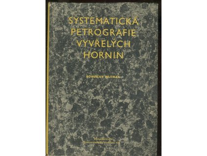 Systematická petrografie vyvřelých hornin, Bohuslav Hejtman, 1957