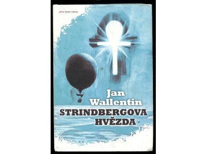 Strindbergova hvězda, Jan Wallentin, 2011