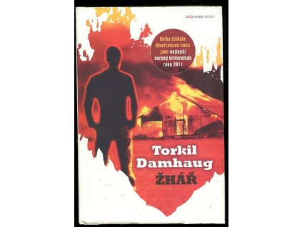 Žhář, Torkil Damhaug, 2013