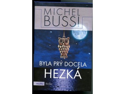Byla prý docela hezká, Michel Bussi, 2019