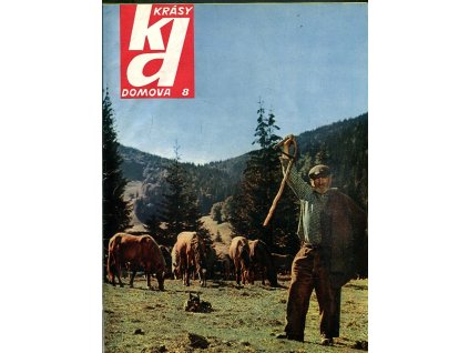 Krásy domova - obrázkový měsíčník pro cestovní ruch a turistiku - ročník 2. od srpna ročník 3. - KOMPLETNÍ