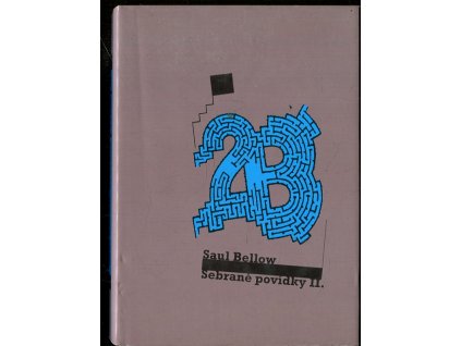 Sebrané povídky II, Saul Bellow, 2008