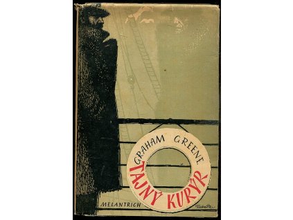 Tajný kurýr : (The confidential agent), Graham Greene, 1948