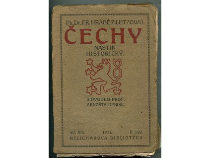 Čechy - nástin historický, František Lützow, 1911