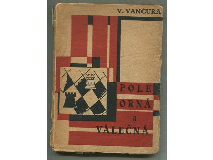 Pole orná a válečná - OBÁLKA KAREL TEIGE, Vladislav Vančura, 1925