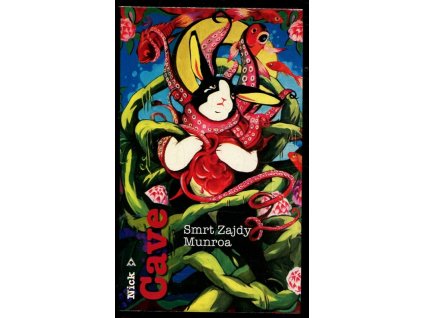 Smrt Zajdy Munroa, Nick Cave, 2009