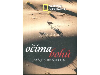 Očima bohů - jaká je Afrika shora, Robert B Haas, 2005