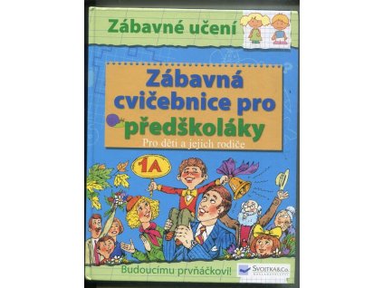 Zábavná cvičebnice pro předškoláky, 2008