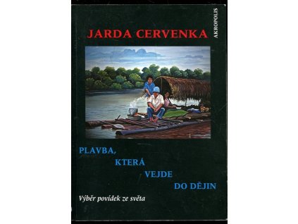 Plavba, která vejde do dějin: výběr povídek ze světa, Jarda Červenka, 2015