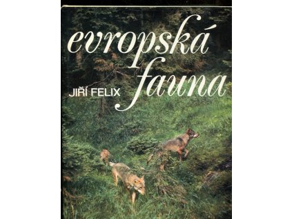 Evropská fauna, Jiří Felix, 1977