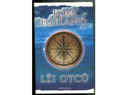 Lži otců, Tom Egeland, 2012