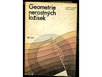 Důlní měřictví : vysokošk. učebnice pro hornické obory. 3. díl, Geometrie nerostných ložisek, Karel Neset, 1978