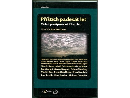 Příštích padesát let - věda v první polovině 21. století, 2004