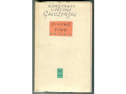 Divoké víno, Konstanty Ildefons Gałczyński, 1957