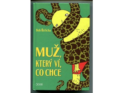 Muž, který ví, co chce, Bob Řeřicha, 2016