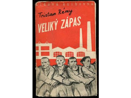 Veliký zápas, Tristan Rémy, 1938