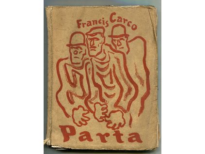 Parta - L'équipe - román - OBÁLKA JOSEF ČAPEK, Francis Carco, 1925
