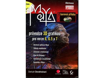 Maya - průvodce 3D grafikou, Dariush Derakhshani, 2006