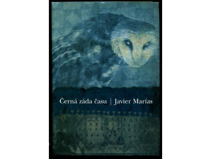 Černá záda času, Javier Marías, 2009