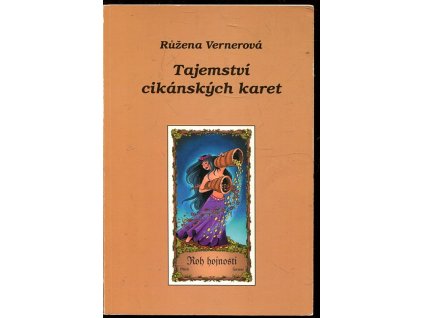 Tajemství cikánských karet, Růžena Vernerová, 2004