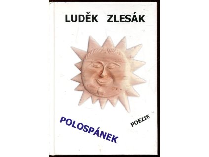 Polospánek : poezie, Luděk Zlesák, 2006