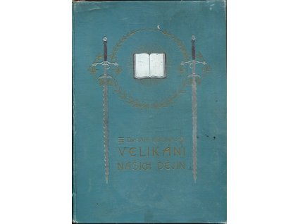 Velikáni našich dějin : obrazy životopisné a kulturní, Jaroslav Kosina, 1926