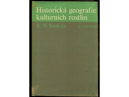 Historická geografie kulturních rostlin : na úsvitě zemědělství