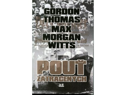 Pouť zatracených, Gordon Thomas, 1999