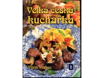 Velká česká kuchařka, Vilém Vrabec, 2015