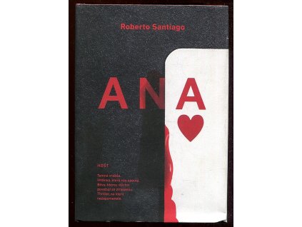 Ana - Temná vražda. Hrdinka, která vás upoutá, Roberto Santiago, 2018
