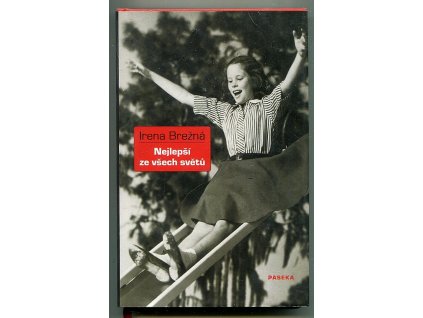 Nejlepší ze všech světů, Irena Brežná, 2010
