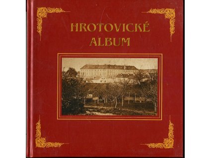 Hrotovické album