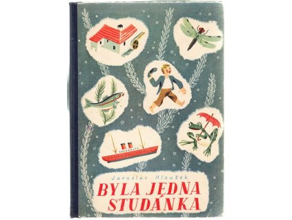 Byla jedna studánka, Jaroslav Hloušek, 1946