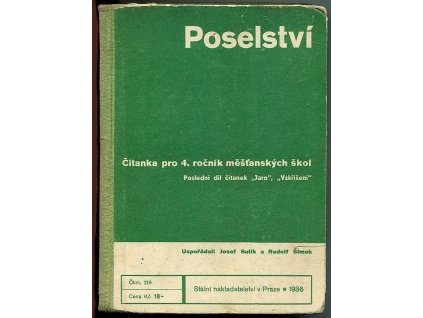 Poselství - čítanka pro IV. ročník měšťanských škol, poslední díl čítanek Jaro a Vzkříšení, Pavel Sula, 1936