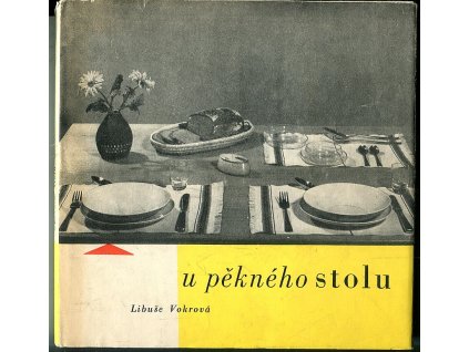 U pěkného stolu, Libuše Vokrová-Ambrosová, 1960