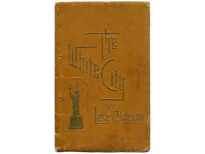 The White City by Lake Michigan - 14 černobílých dobových fotografií, 0