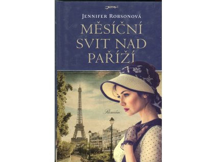 Měsíční svit nad Paříží, Jennifer Robsonová, 2016